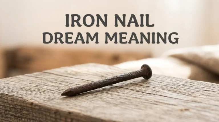 Iron Nail Dream Meaning