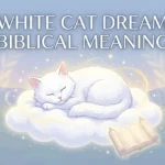White Cat Dream Biblical Meaning